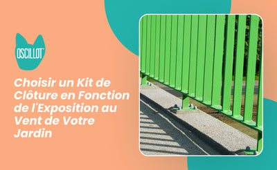 Choisir un Kit de Clôture en Fonction de l'Exposition au Vent de Votre Jardin